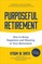 Purposeful Retirement