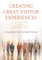 Creating Great Visitor Experiences