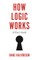 How Logic Works