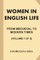 Women in English Life from Mediaeval to Modern Times [Volume 1 of 2] (Large Print)