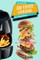 The Essential Air Fryer Cookbook for Beginners