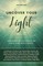 Uncover Your Light: Volume 2