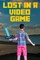 Lost in a Video Game