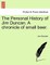 The Personal History of Jim Duncan. a Chronicle of Small Beer.