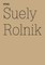 Rolnik, S: Suely Rolnik