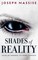 Shades of Reality