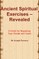 Ancient Spiritual Exercises - Revealed