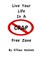 Live Your Life in a Crap Free Zone