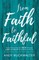 From Faith To Faithful