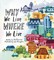 Why We Live Where We Live