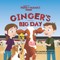 Ginger's Big Day