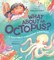 What about an Octopus?