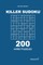 Killer Sudoku - 200 Hard Puzzles 9x9 (Volume 7)