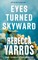 Eyes Turned Skyward