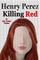 Killing Red