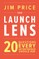 The Launch Lens