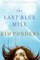 The Last Blue Mile
