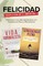 Felicidad. ColecciÃ³n de 2 libros en 1