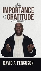 The Importance of Gratitude The Importance of Gratitude