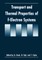 Transport and Thermal Properties of F-Electron Systems