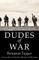 Dudes of War