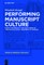 Performing Manuscript Culture