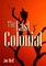 The Last Colonial