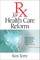 RX for Health Care Reform