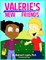 Valerie's New Friends