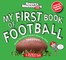 My First Book of Football: A Rookie Book