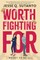 Worth Fighting for