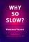 Why So Slow?