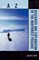 The A to Z of the Discovery and Exploration of the Northwest Passage