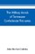 The military annals of Tennessee. Confederate. First series