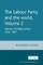 The Labour Party and the World, Volume 2