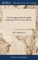 The Miscellaneous Works of John Armstrong, M.D. In Verse and Prose.