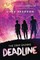 The Deep Enders Deadlines: A Novel