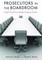 Prosecutors in the Boardroom