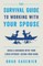 The Survival Guide to Working with Your Spouse