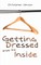 Getting Dressed from the Inside