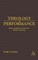 Theology as Performance