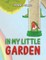 In My Little Garden