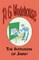 The Intrusion of Jimmy - From the Manor Wodehouse Collection, a selection from the early works of P. G. Wodehouse