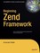 Beginning Zend Framework