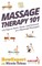 Massage Therapy 101