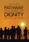 Pathway to a Legacy of Dignity