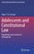 Adolescents and Constitutional Law
