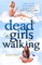 Dead Girls Walking