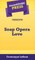 Short Story Press Presents Soap Opera Love