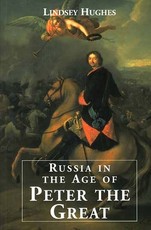 Russia in the Age of Peter the Great Russia in the Age of Peter the Great